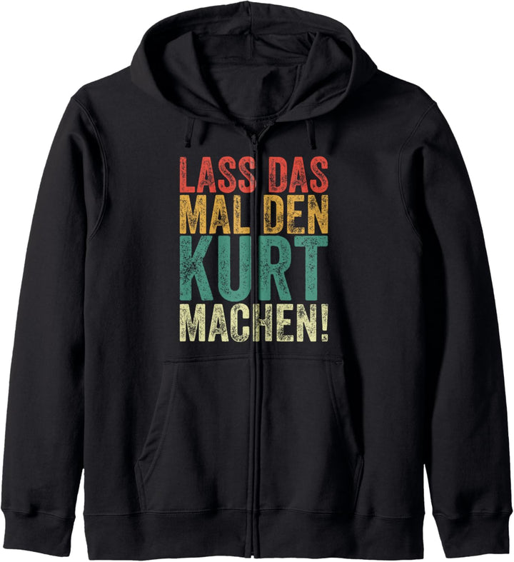 Retro Lass das mal den Kurt machen Vintage Vornamen Kapuzenjacke