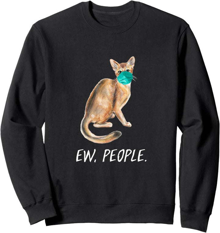 Abessinier Katze mit Gesichtsmaske Mundschutz EW PEOPLE Sweatshirt