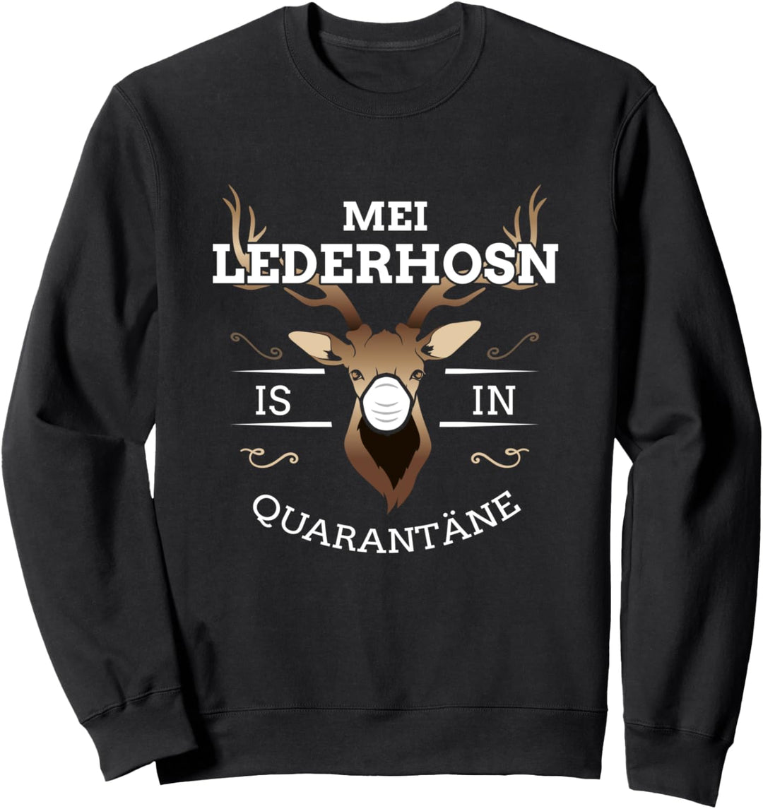 Mei Lederhosn is in da Wäsch Lederhose Ersatz Sweatshirt