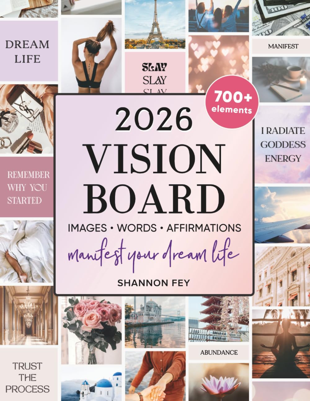 Vision Board Book for Women: 700+ Aesthetic Images, Inspiring Words, Quotes, and Positive Affirmatio