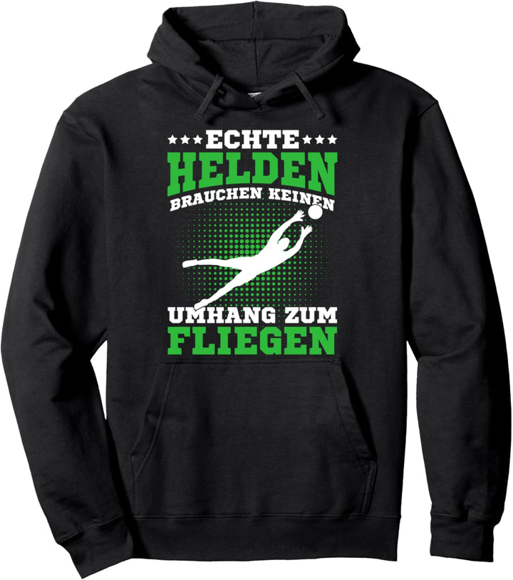 Fussball Torwart Fussballspieler Torhüter Sprüche Geschenk Pullover Hoodie