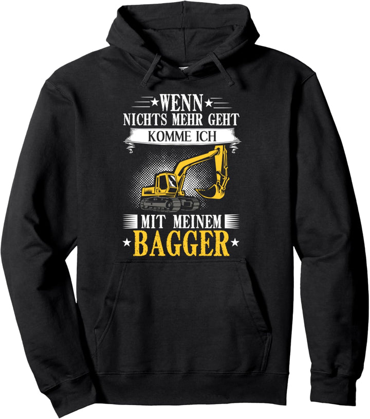 Baggerfahrer Bagger Fahren Baggerwagen Baustelle Bauarbeiter Pullover Hoodie