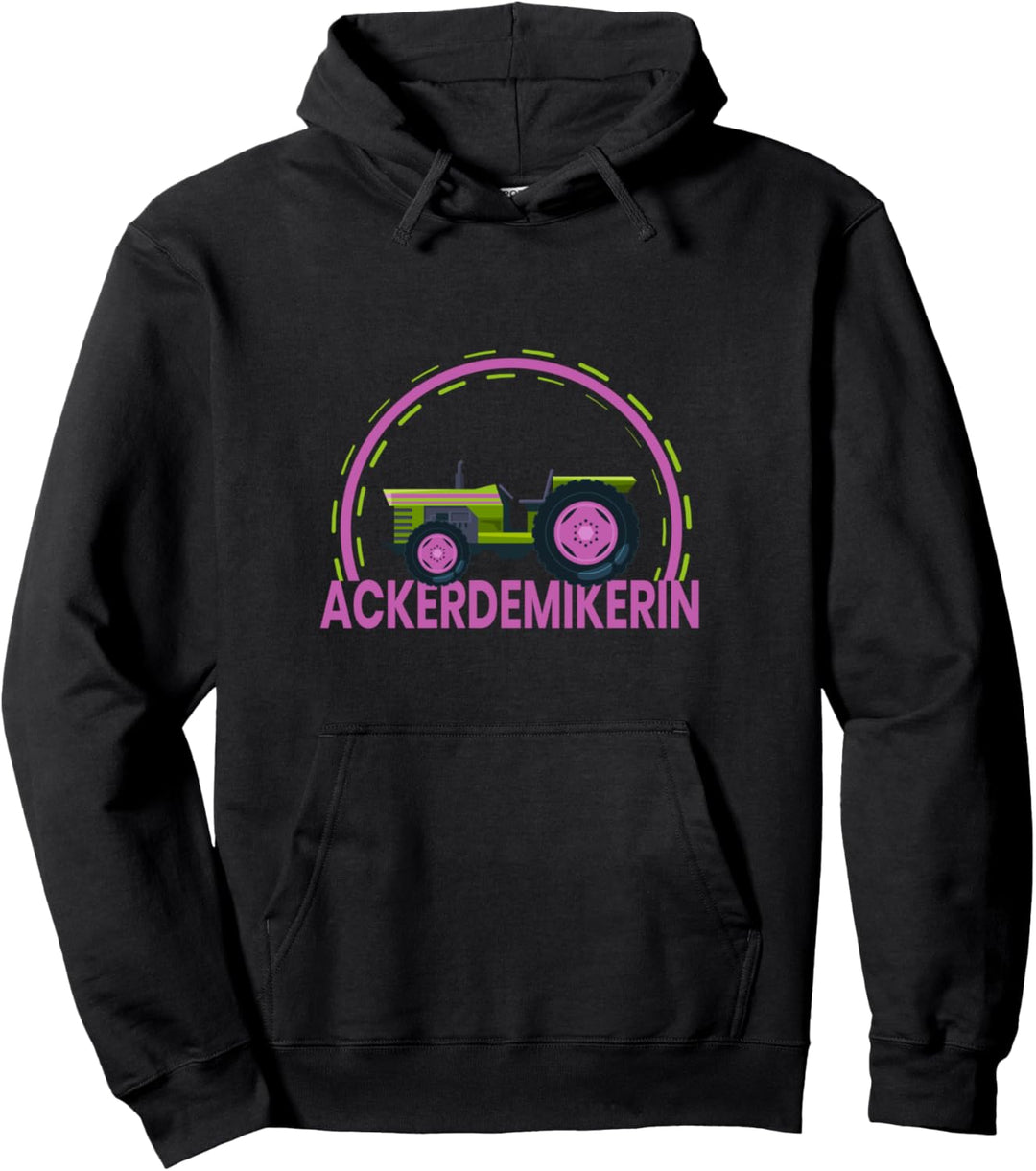 Ackerdemikerin Bäuerin Landwirtin Landwirtschaft Geschenk Pullover Hoodie