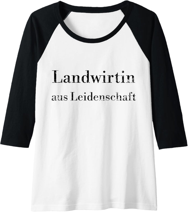 Damen Landwirtin aus Leidenschaft stolze Bäuerin Geschenk Raglan