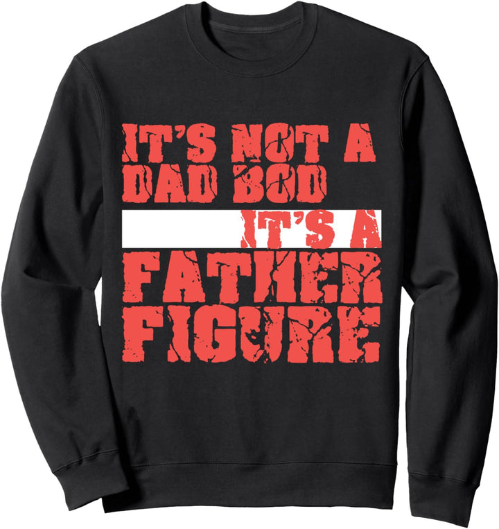 Es Ist Kein Vaterkörper Eine Vaterfigur Mann Daddy Dad Sweatshirt
