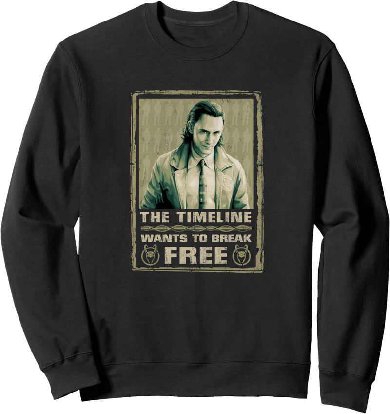 Marvel Loki The Timeline Wants To Break Free Poster Sweatshirt