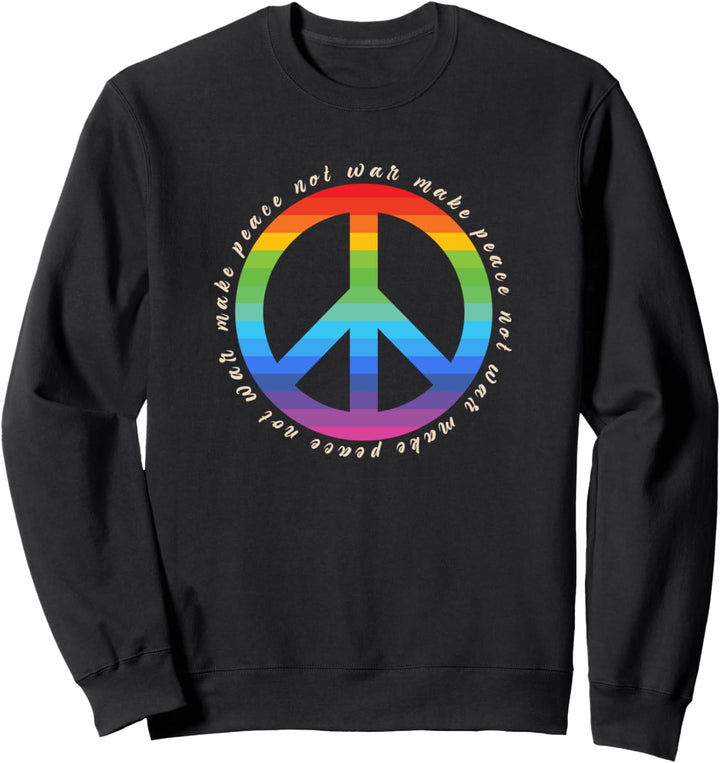 Make Peace Not War - Peace Zeichen - Friedenszeichen Sweatshirt