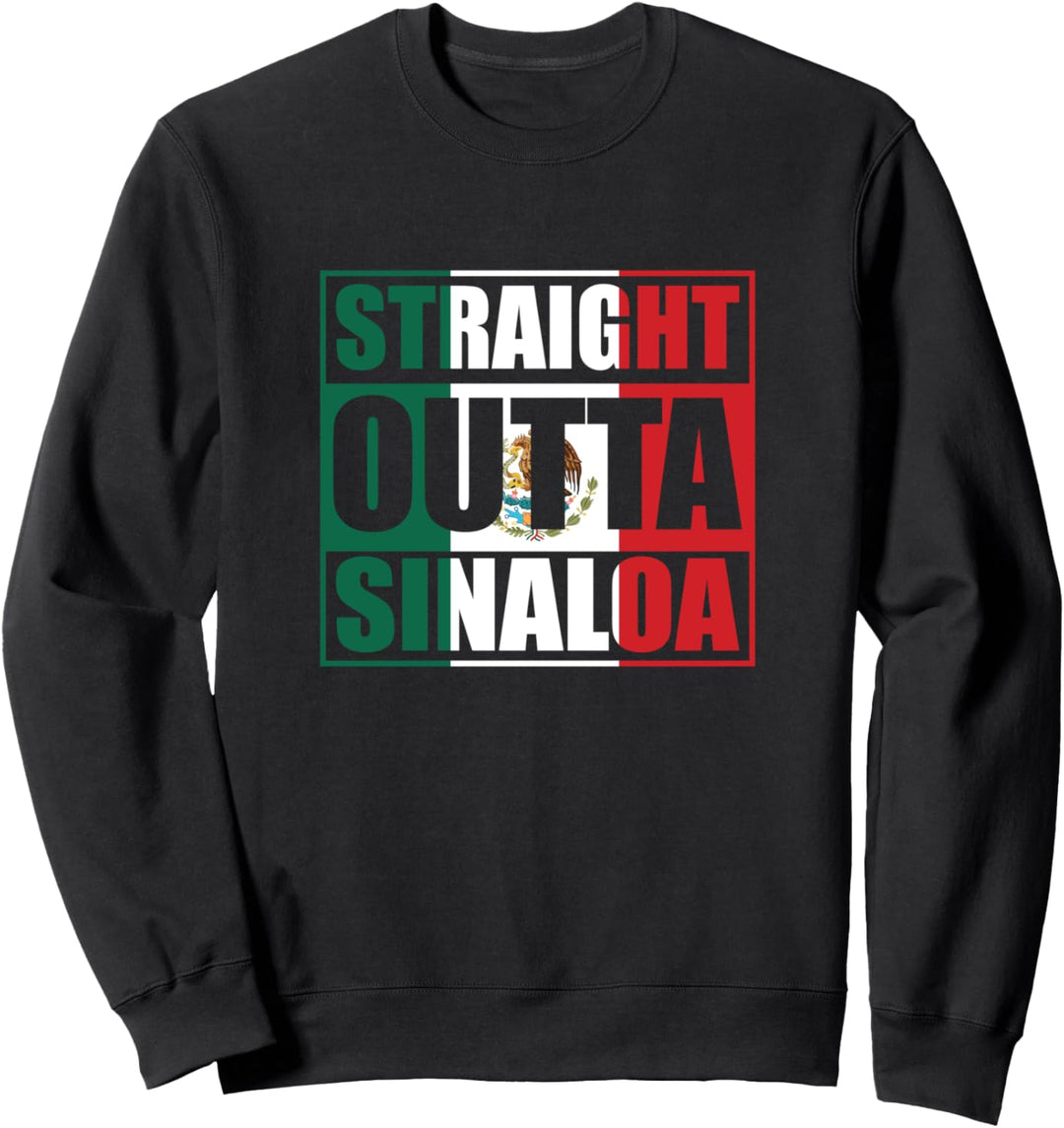 Straight Outta Sinaloa Shirt for Sinaloa Mexico Pride Sweatshirt