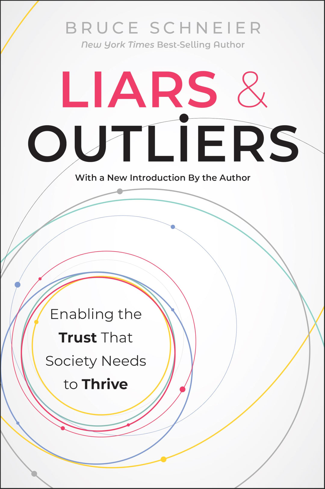 Liars and Outliers: Enabling the Trust that Society Needs to Thrive, Taschenbuch