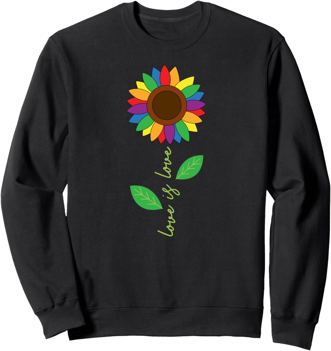 Love Is Love Gay Pride Flag Cute LGBTQ Ally Sunflower Floral Sweatshirt
