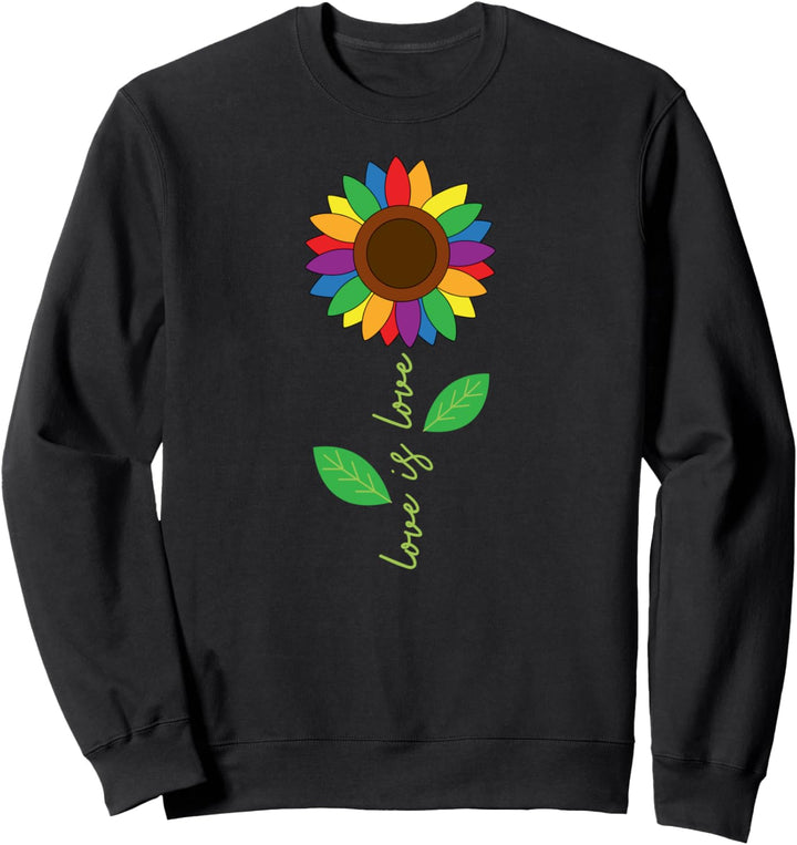 Love Is Love Gay Pride Flag Cute LGBTQ Ally Sunflower Floral Sweatshirt