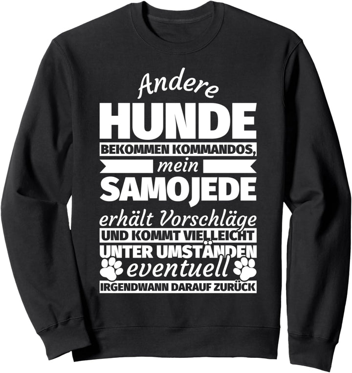 Samojede witzig Sweatshirt