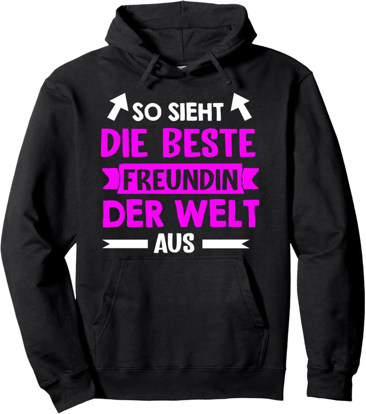 So sieht die beste Freundin der Welt aus - Damen Spruch Pullover Hoodie