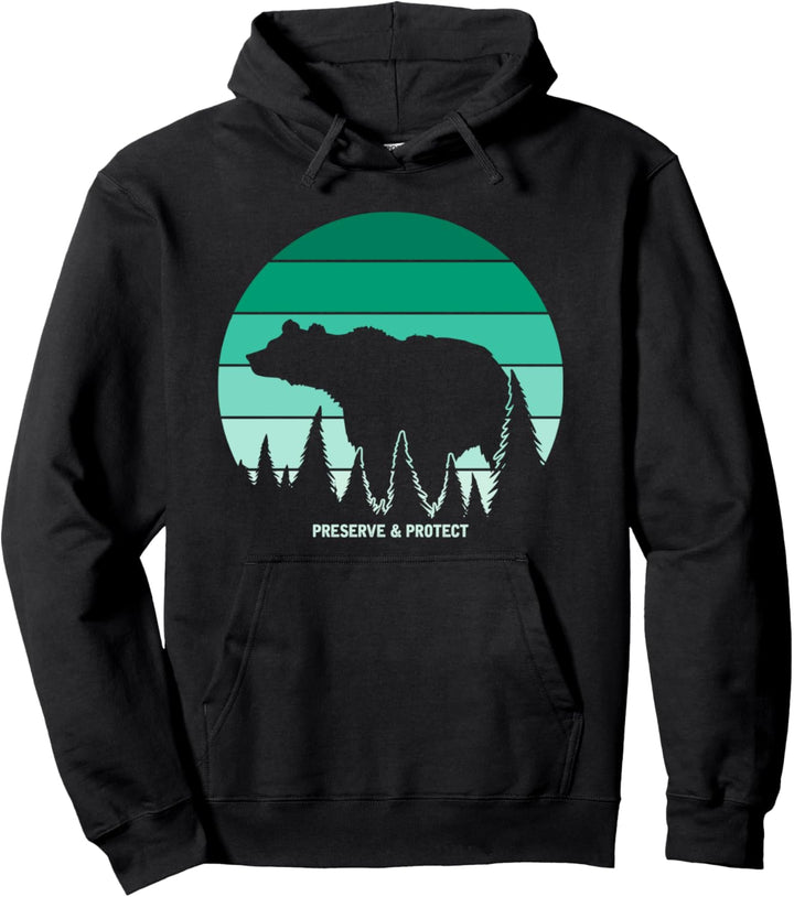 Preserve & Protect National Park Forest Environmental Bear Pullover Hoodie
