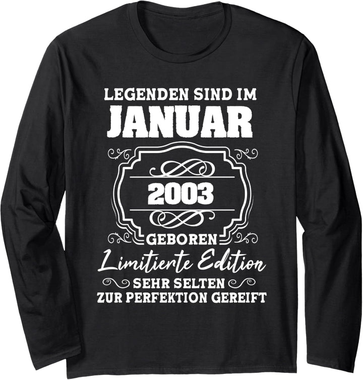 Legenden wurden im Januar 2003 19.Geburtstag Junge 19 Jahre Langarmshirt