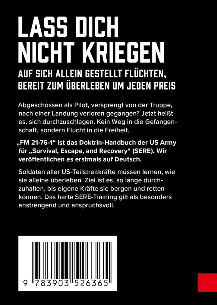 Auf der Flucht – Überleben, Flucht und Rettung. Das SERE-Handbuch Für US-Soldaten – SPARTANAT Red Bo