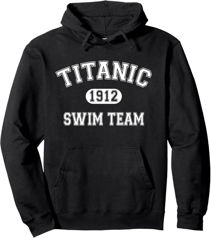 Titanic Swim Team 1912 Lustiges Shirt Pullover Hoodie
