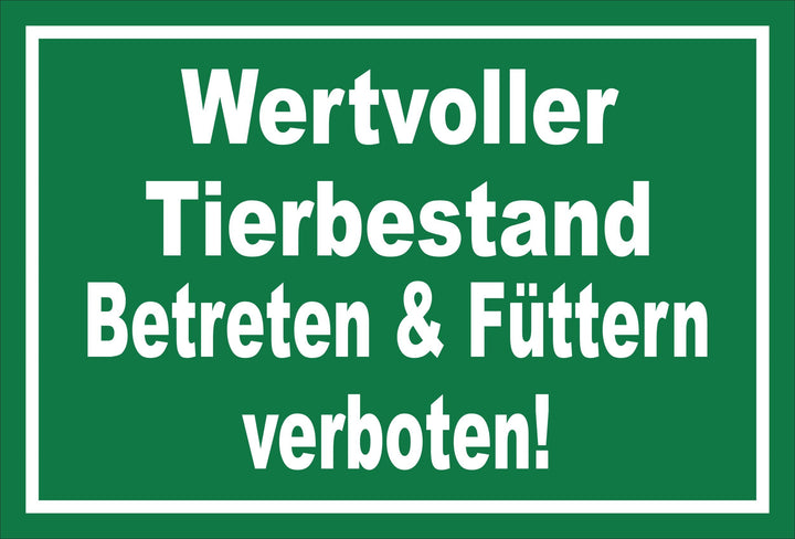 Schild - Wertvoller Tier-bestand - 60x40cm | Bohrlöcher 3mm Aluverbundplatte – S00039-013-G -20 VAR