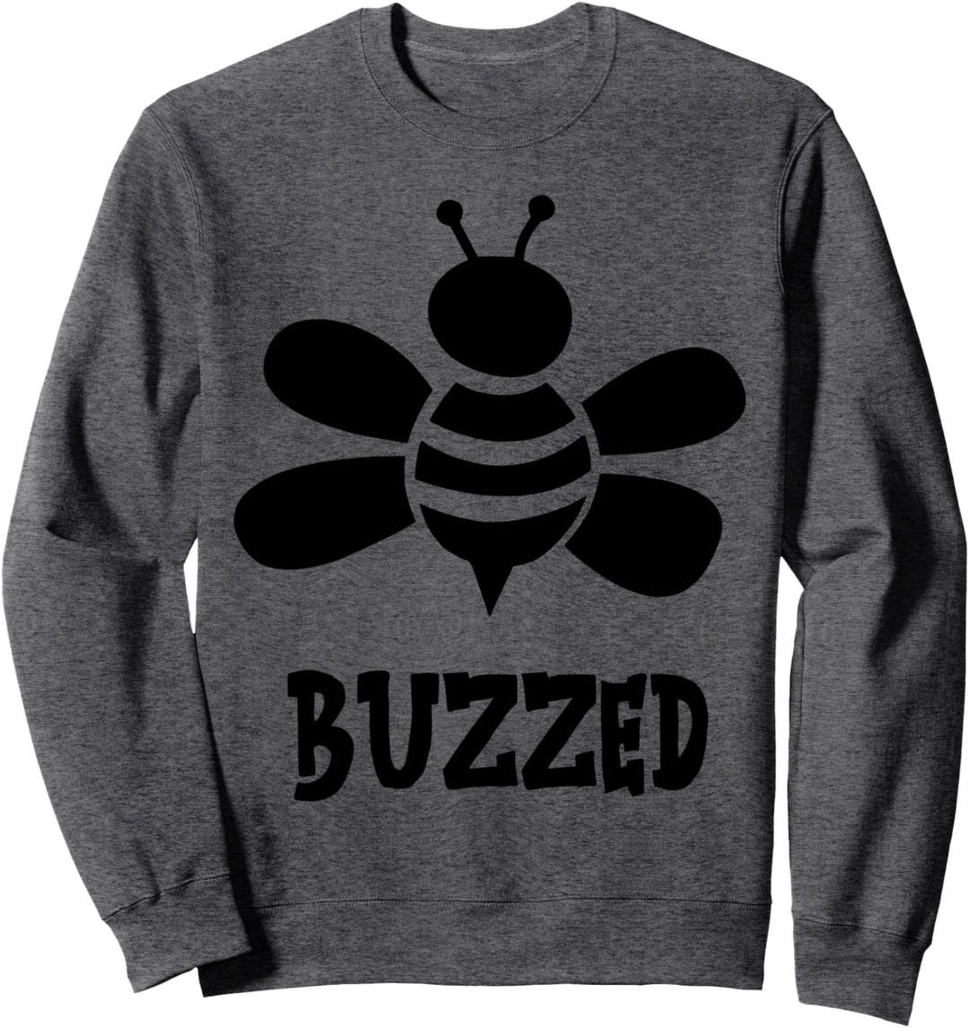 Buzzed Funny Drinking Sarcastic Party Bee Apparel Sweatshirt