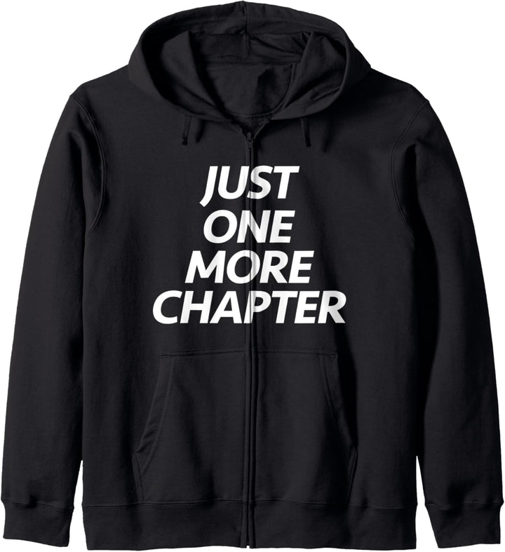 Just One More Chapter - Beliebtes Buch Lesen Zitat Kapuzenjacke