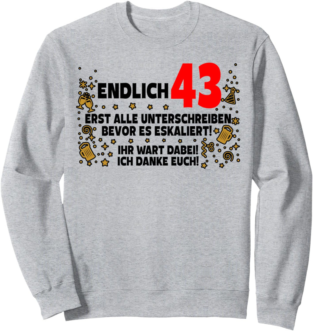 Endlich 43 Gästebuch zum Unterschreiben 43. Geburtstag Sweatshirt