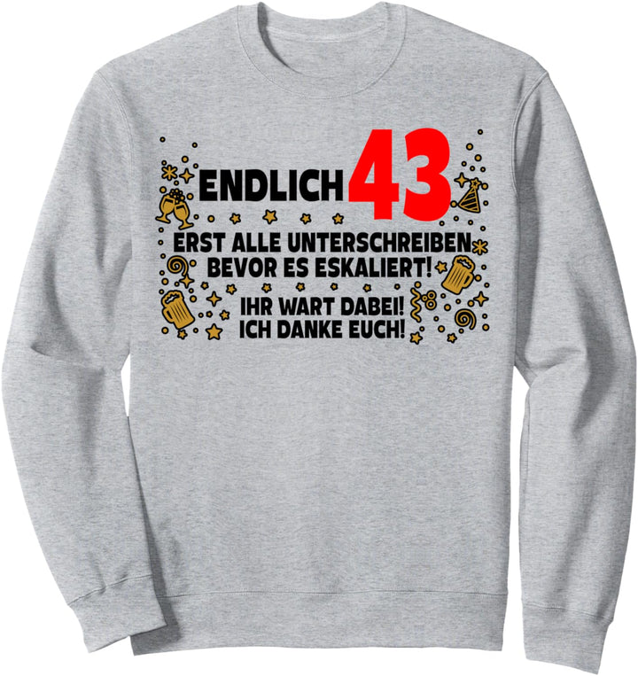 Endlich 43 Gästebuch zum Unterschreiben 43. Geburtstag Sweatshirt