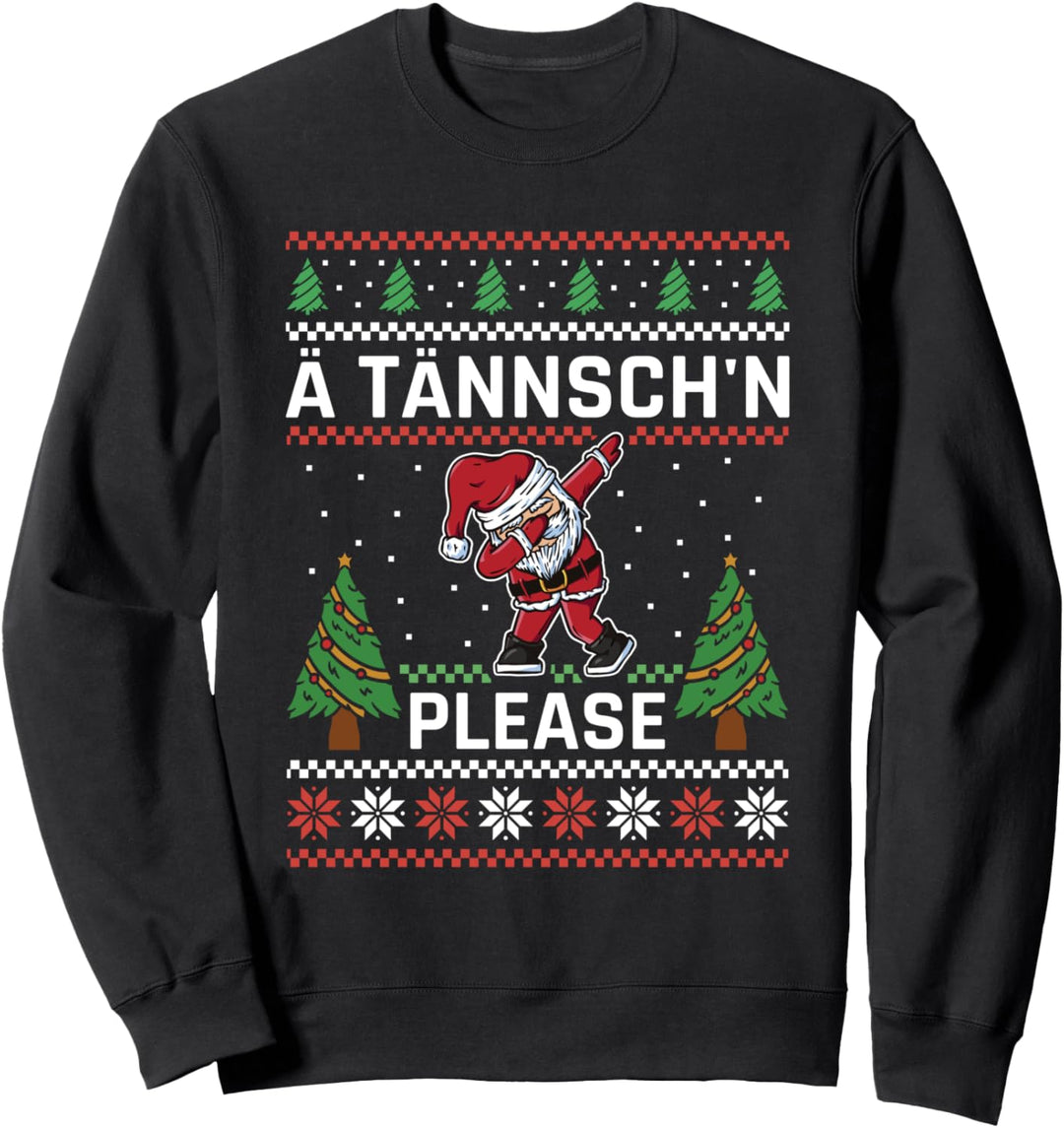 Weihnachten Ugly Christmas Weihnachtsmann Ä Tännschen Please Sweatshirt