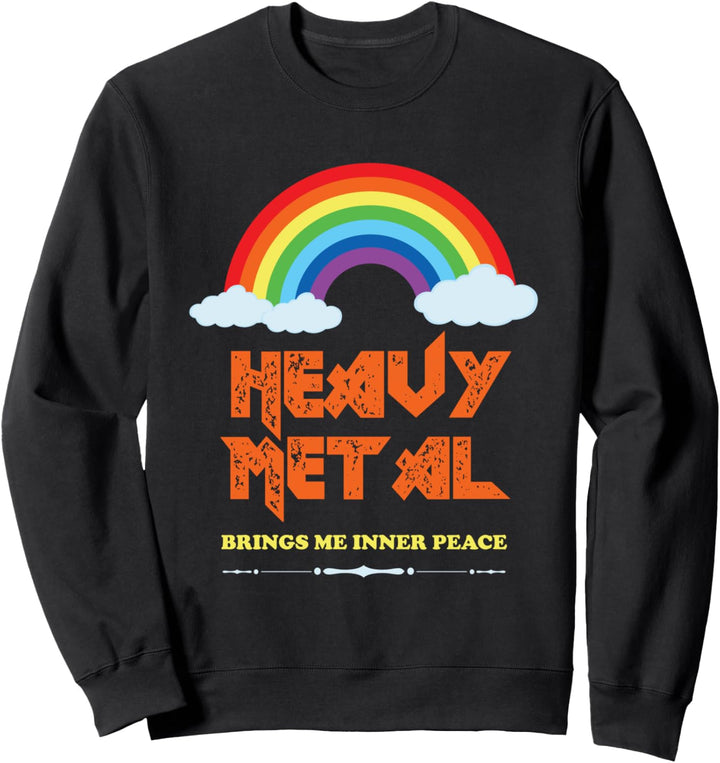 Heavy Metal Music Brings Me Inner Peace Funny Sweatshirt