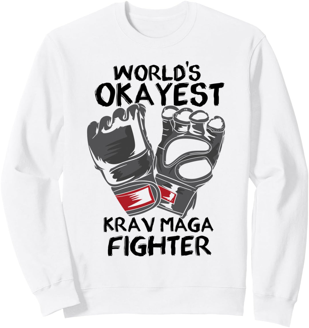 Krav Maga World’s Okayest Krav Maga Fighter Kämpfer Trainer Sweatshirt