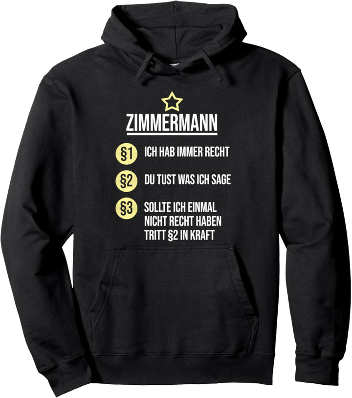 Zimmermann Beruf Sprüche Habe Immer Recht Pullover Hoodie