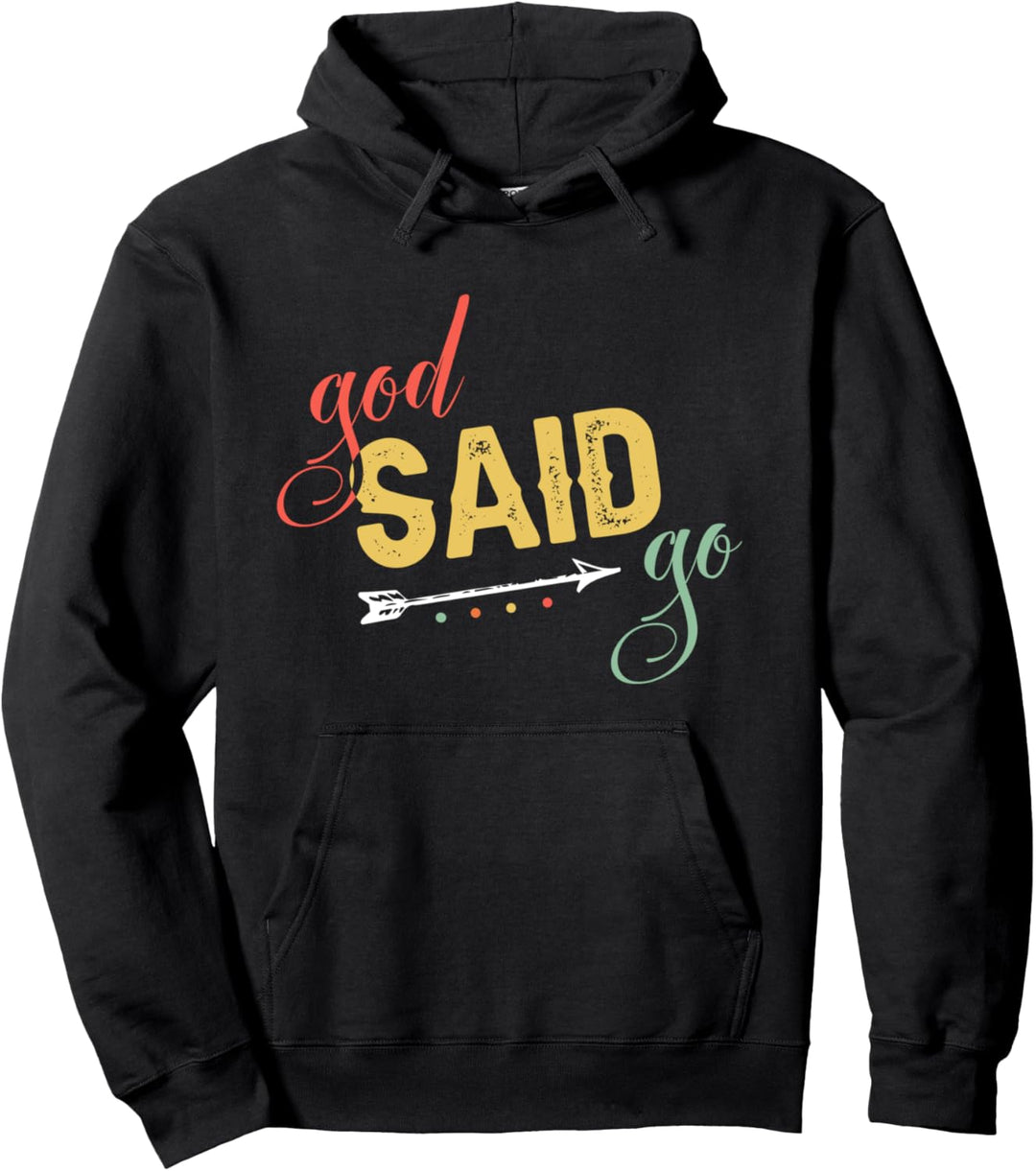 God Said Go - Gave My Heart Jesus Pullover Hoodie