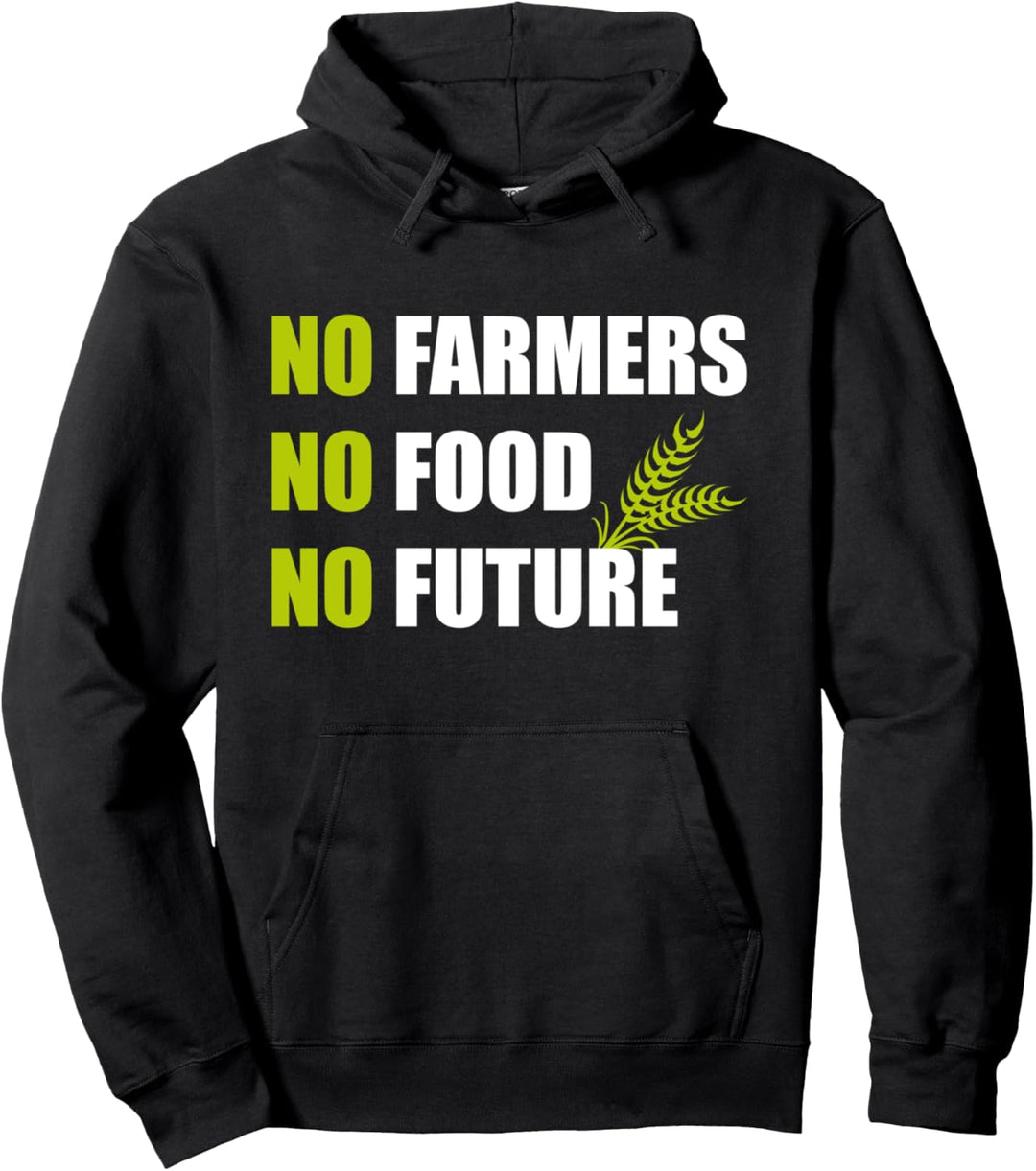 No Farmers No Food No Future Trecker Demo Demonstration Pullover Hoodie