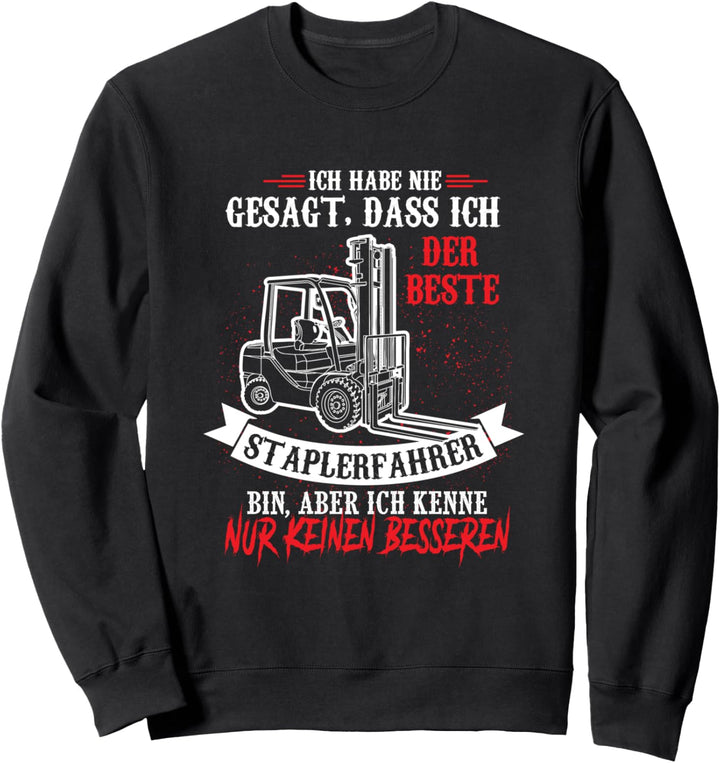 Bester Staplerfahrer Spruch Lagerist Lagerarbeiter Stapler Sweatshirt