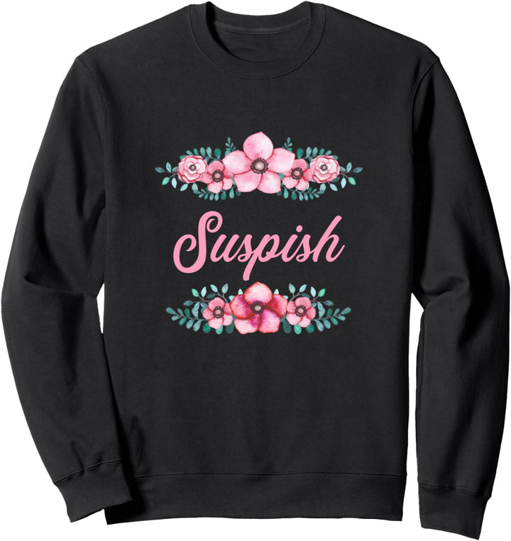 Funny True Crime Women's Murder Shows Suspish Gift Sweatshirt