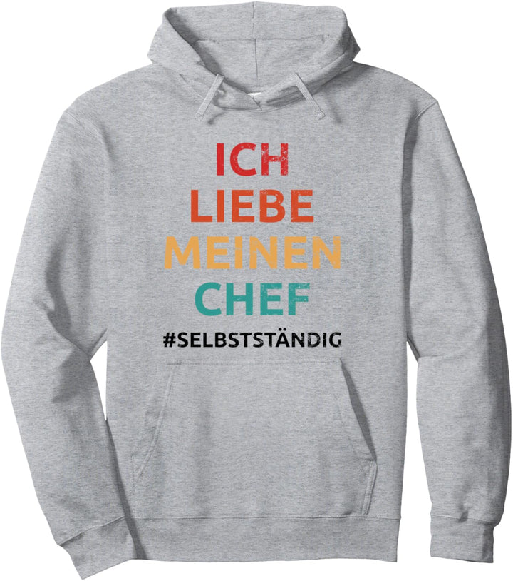 Ich Liebe Meinen Chef Selbstständig Retro Pullover Hoodie