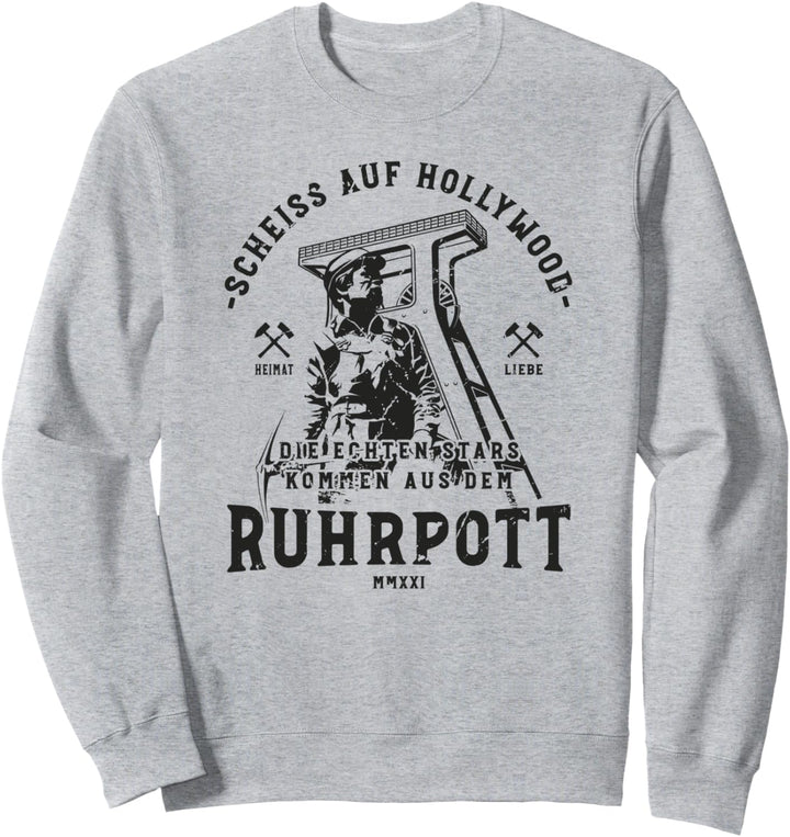 Ruhrpott - Echte Stars kommen aus dem Ruhrpott Sweatshirt