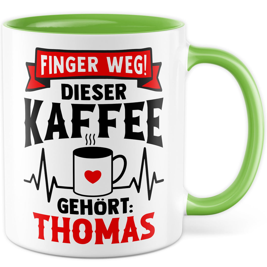Tasse personalisierbar Geschenk Finger weg! Dieser Kaffee gehört: Thomas, Kaffeetasse Name Humor per