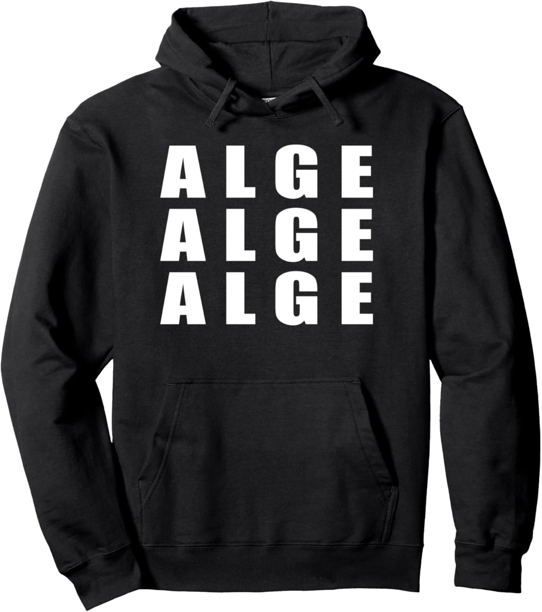 Alge Alge Alge Pullover Hoodie