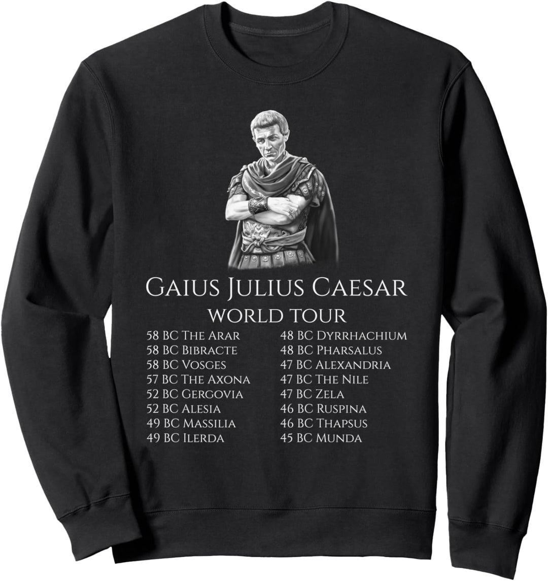 Gaius Julius Caesar World Tour SPQR History Of Ancient Rome Sweatshirt