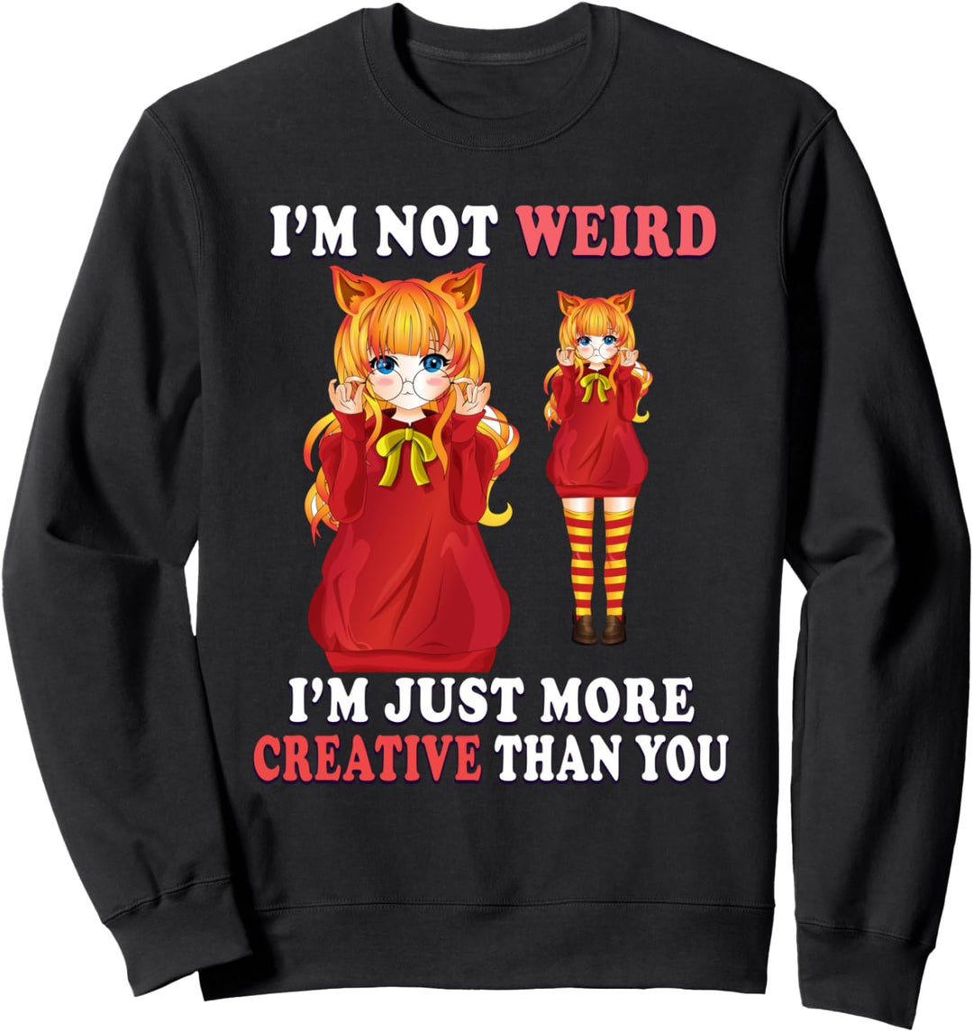 I'm Not Weird I'm Just More Creative Than You EMO Cat Ears Sweatshirt