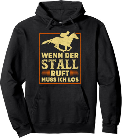 Reitersprüche Wenn Der Stall Ruft Muss Ich Los Pferde Pullover Hoodie