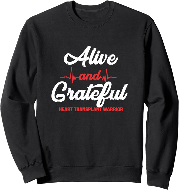 Lebendiges und dankbares Herztransplantations-Kriegergeschen Sweatshirt