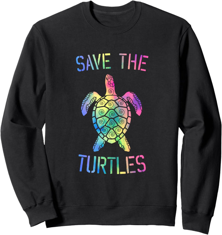 Save the turtles turtle Sweatshirt