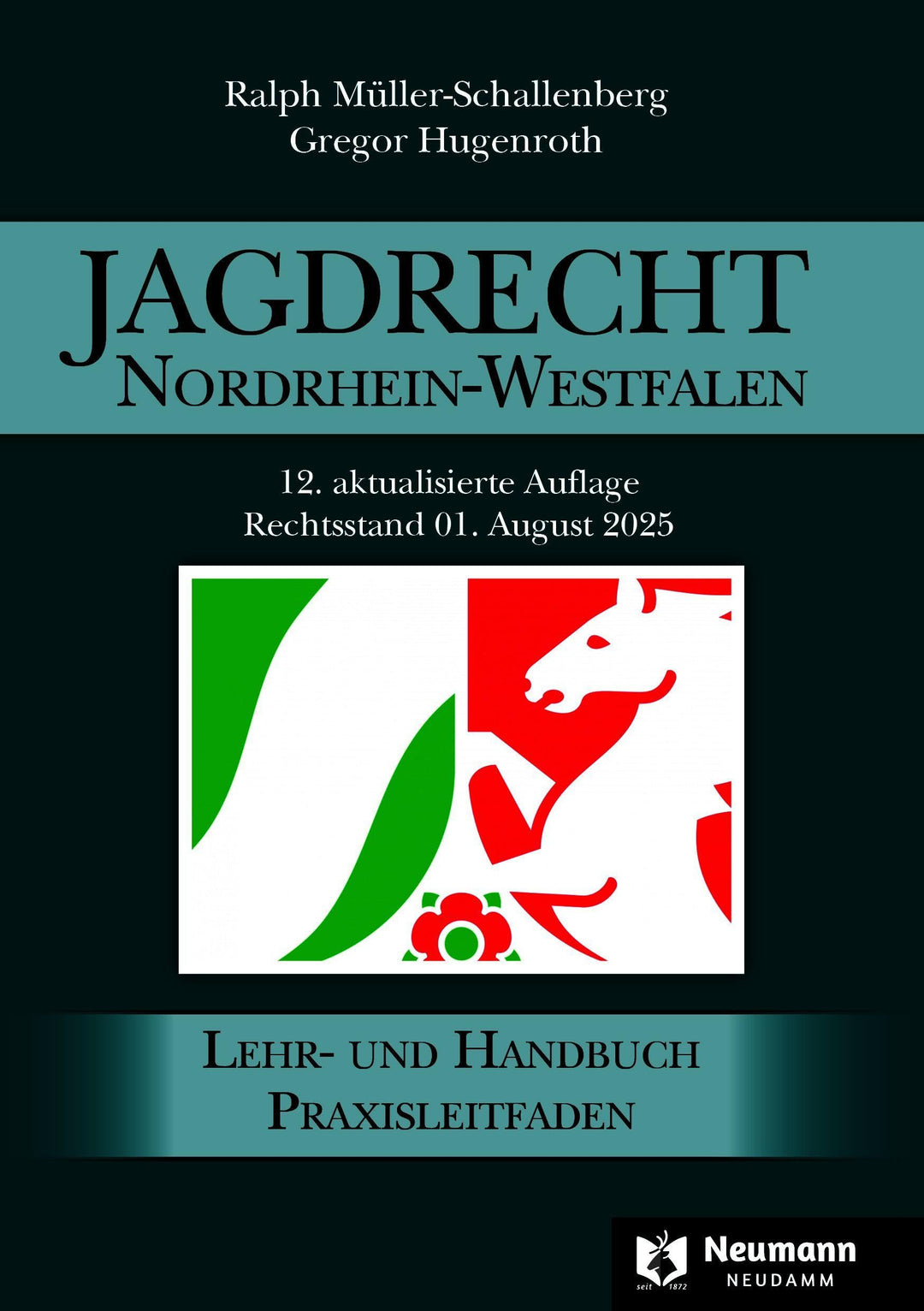 Jagdrecht Nordrhein-Westfalen: 12. Auflage, Taschenbuch