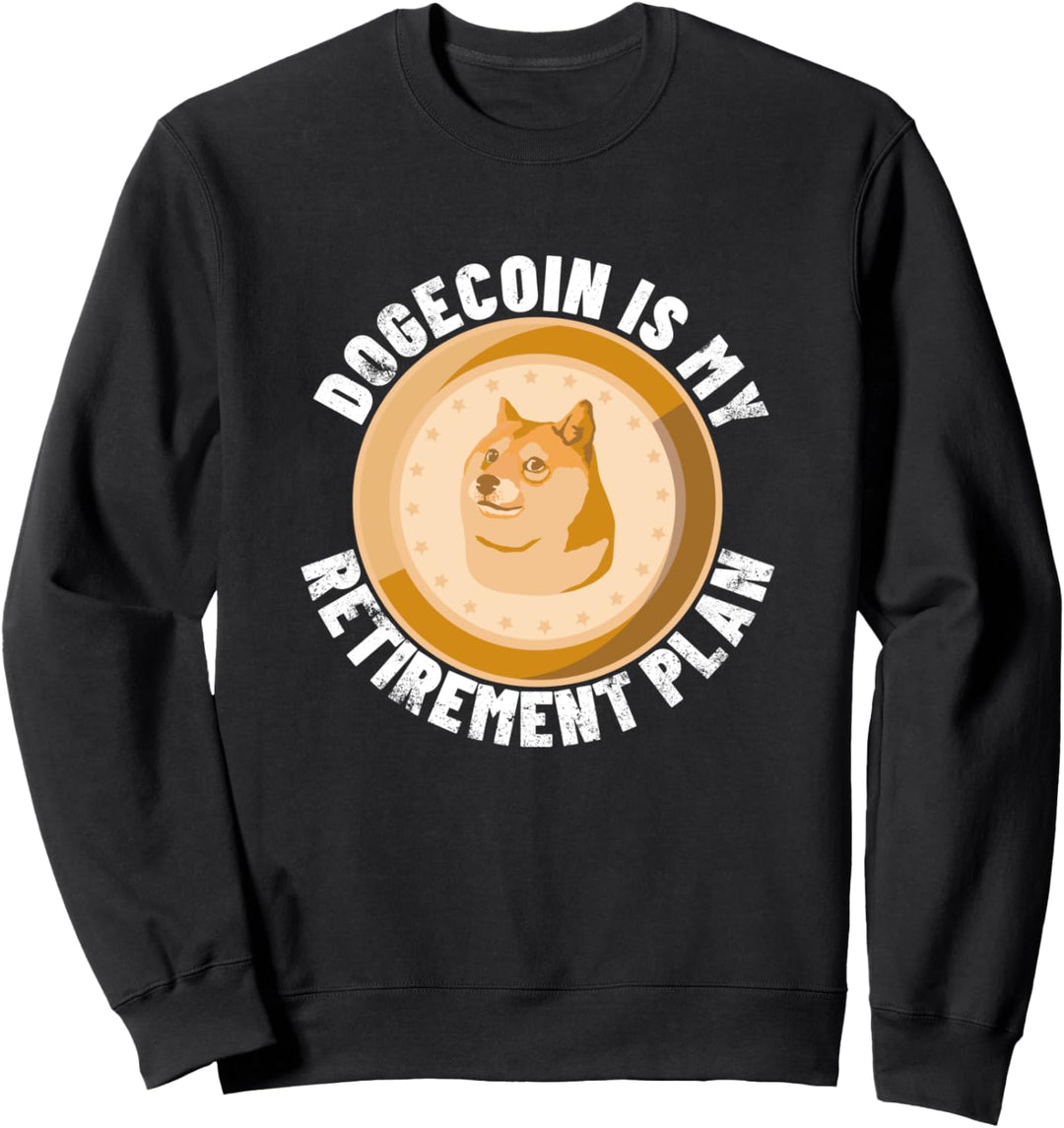 Dogecoin ist mein Altersvorsorge HODL Kryptowährung Doge Sweatshirt