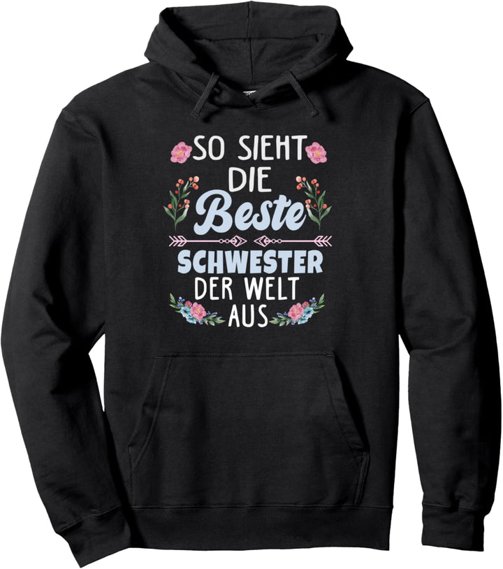So sieht die beste Schwester der Welt aus - Geschwister Pullover Hoodie