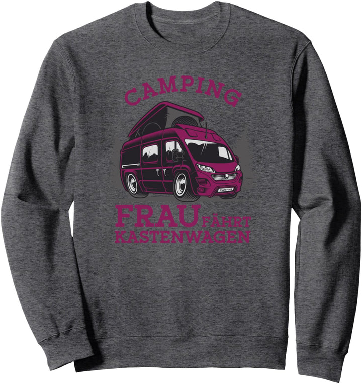 Kastenwagen - Frau fährt Kastenwagen Sweatshirt