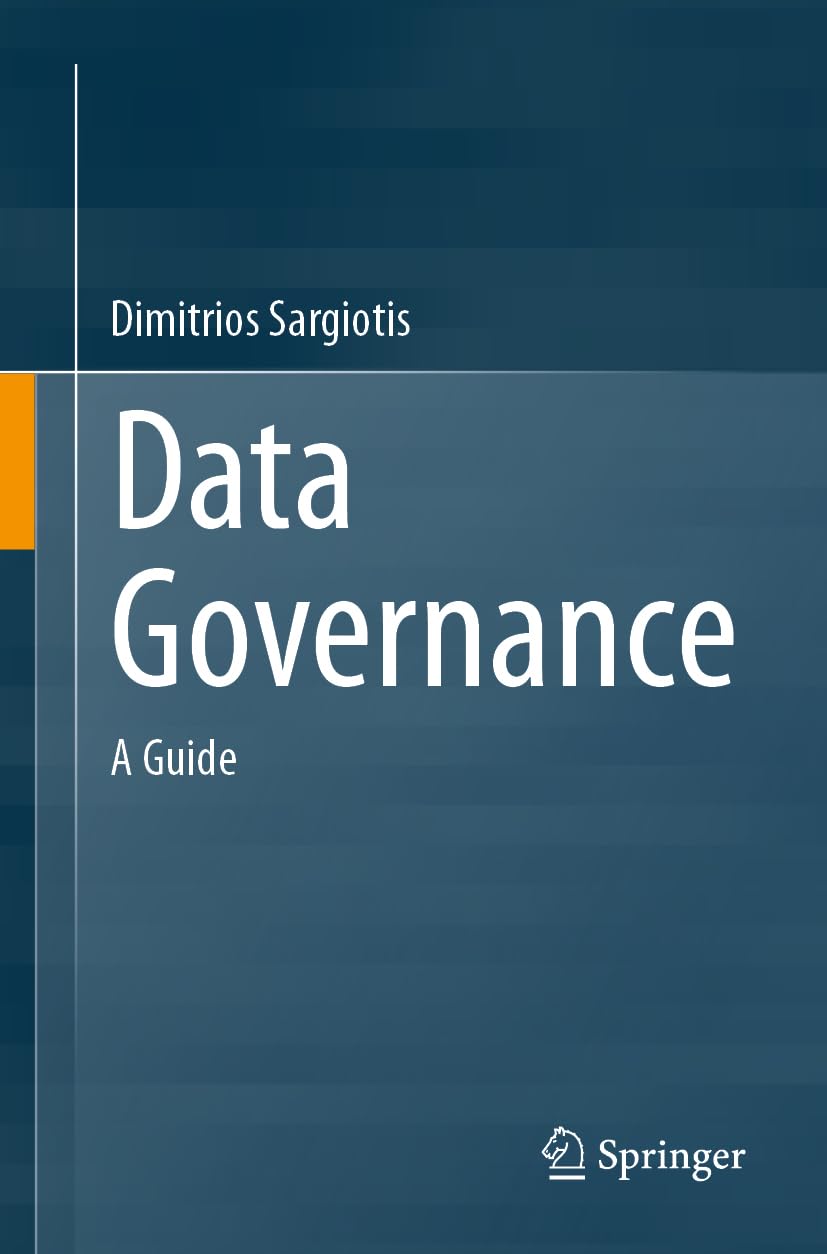 Data Governance: A Guide, Taschenbuch