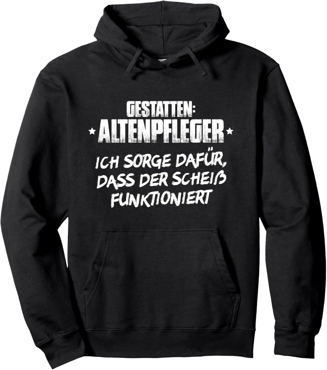 Altenpflege Gestatten Altenpfleger Pullover Hoodie