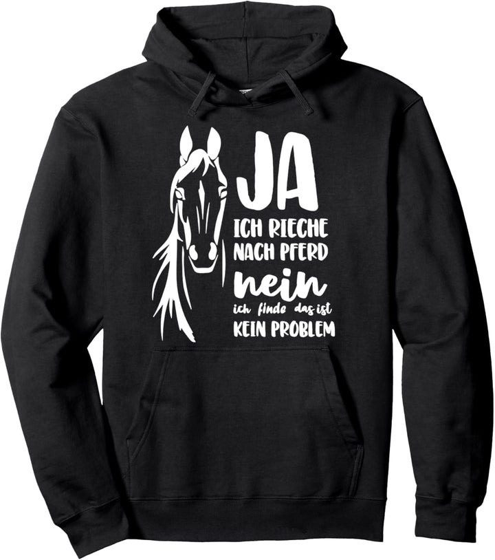 Pferdebesitzer Pferdesport Pferdefreund Pferdegeruch Pferd Pullover Hoodie